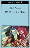 Casa «la Vita». E-book. Formato EPUB ebook