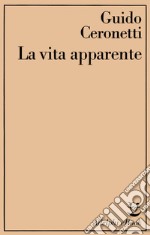 La vita apparente. E-book. Formato EPUB ebook