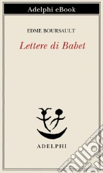 Lettere di Babet. E-book. Formato EPUB ebook