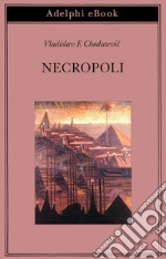 Necropoli. E-book. Formato EPUB ebook