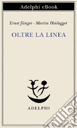 Oltre la linea. E-book. Formato EPUB ebook