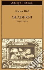 Quaderni: Volume primo. E-book. Formato EPUB ebook