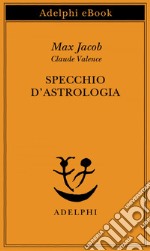 Specchio d’astrologia. E-book. Formato EPUB ebook