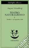 Teatro naturalistico, II. E-book. Formato EPUB ebook