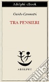 Tra pensieri. E-book. Formato EPUB ebook