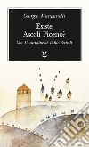 Esiste Ascoli Piceno?. E-book. Formato EPUB ebook di Giorgio Manganelli