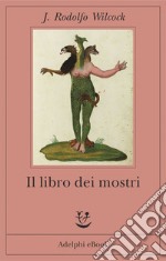 Il libro dei mostri. E-book. Formato EPUB ebook