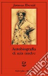 Autobiografia di mia madre. E-book. Formato EPUB ebook