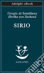 Sirio: Tre seminari sulla cosmologia arcaica. E-book. Formato EPUB