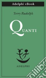 Quanti. E-book. Formato EPUB ebook