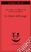 Le lettere dello yage. E-book. Formato EPUB ebook