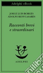 Racconti brevi e straordinari. E-book. Formato EPUB ebook