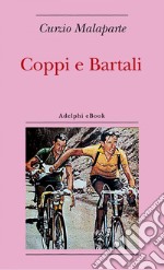 Coppi e Bartali. E-book. Formato EPUB