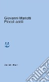 Piccoli addii. E-book. Formato EPUB ebook di Giovanni Mariotti