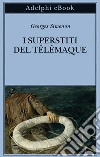 I superstiti del Télémaque. E-book. Formato EPUB ebook