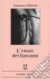 L’estate dei fantasmi. E-book. Formato EPUB ebook