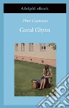 Coral Glynn. E-book. Formato EPUB ebook