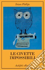 Le civette impossibili. E-book. Formato EPUB ebook