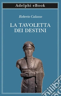 La Tavoletta dei Destini. E-book. Formato EPUB ebook