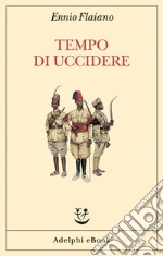 Tempo di uccidere. E-book. Formato EPUB ebook