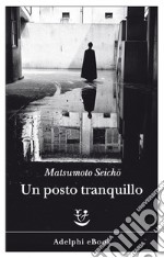 Un posto tranquillo. E-book. Formato EPUB ebook