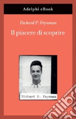 Il piacere di scoprire. E-book. Formato EPUB ebook