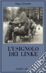 L’usignolo dei Linke: Memorie di un’infanzia. E-book. Formato EPUB ebook