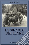 L’usignolo dei Linke: Memorie di un’infanzia. E-book. Formato EPUB ebook