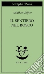 Il sentiero nel bosco. E-book. Formato EPUB ebook