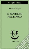 Il sentiero nel bosco. E-book. Formato EPUB ebook