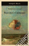 Racconto d’autunno. E-book. Formato EPUB ebook