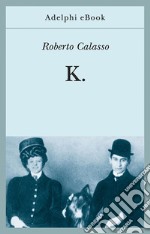 K.. E-book. Formato EPUB ebook