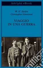 Viaggio in una guerra. E-book. Formato EPUB ebook