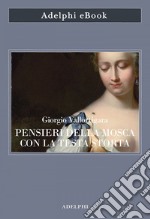 Pensieri della mosca con la testa storta. E-book. Formato EPUB ebook