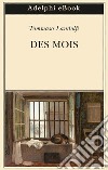 Des mois. E-book. Formato EPUB ebook