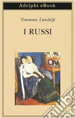 I russi. E-book. Formato EPUB ebook