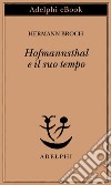 Hofmannsthal e il suo tempo. E-book. Formato EPUB ebook