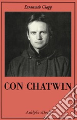 Con Chatwin. E-book. Formato EPUB