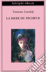 LA BIERE DU PECHEUR. E-book. Formato EPUB ebook