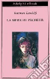 LA BIERE DU PECHEUR. E-book. Formato EPUB ebook di Tommaso Landolfi