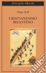 Cristianesimo bizantino: Vita di tre santi. E-book. Formato EPUB