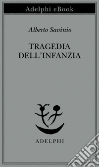 Tragedia dell’infanzia. E-book. Formato EPUB ebook