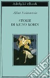 Storie di Kuno Kohn: Racconti e poesie. E-book. Formato EPUB ebook