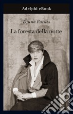 La foresta della notte. E-book. Formato EPUB ebook