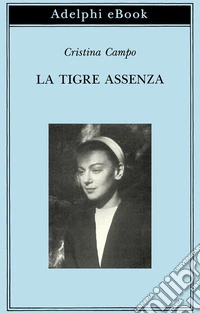 La Tigre Assenza. E-book. Formato EPUB ebook