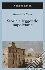 Storie e leggende napoletane. E-book. Formato EPUB ebook