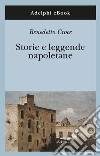 Storie e leggende napoletane. E-book. Formato EPUB ebook