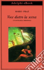 Voce dietro la scena: Un’antologia personale. E-book. Formato EPUB