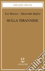 Sulla tirannide. E-book. Formato EPUB ebook