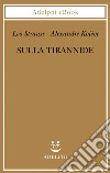 Sulla tirannide. E-book. Formato EPUB ebook